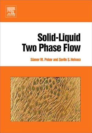 Seller image for Solid-Liquid Two Phase Flow for sale by GreatBookPrices