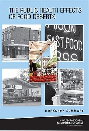 Immagine del venditore per Public Health Effects of Food Deserts : Workshop Summary venduto da GreatBookPrices