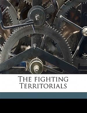 Seller image for The fighting Territorials for sale by GreatBookPrices