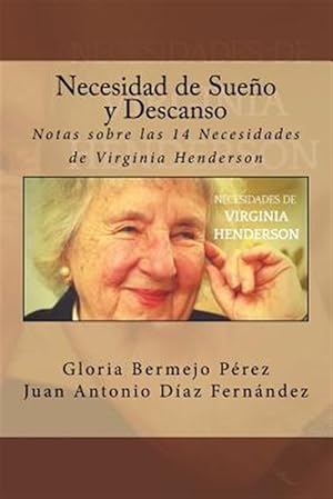 Immagine del venditore per Necesidad de Sueno y Descanso : Notas Sobre Las 14 Necesidades De Virginia Henderson -Language: spanish venduto da GreatBookPrices