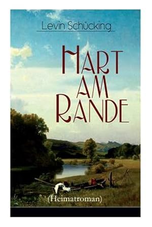 Immagine del venditore per Hart Am Rande (Heimatroman) - Vollst Ndige Ausgabe -Language: german venduto da GreatBookPrices
