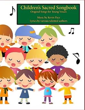 Seller image for Children's Sacred Songbook: Original Songs for Young Voices for sale by GreatBookPrices