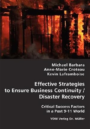 Immagine del venditore per Effective Strategies to Ensure Business Continuity/Disaster Recovery venduto da GreatBookPrices