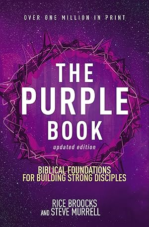 Imagen del vendedor de The Purple Book, Updated Edition: Biblical Foundations for Building Strong Disciples a la venta por Reliant Bookstore