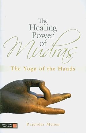 Seller image for The Healing Power of Mudras: The Yoga of the Hands for sale by Bay State Book Company