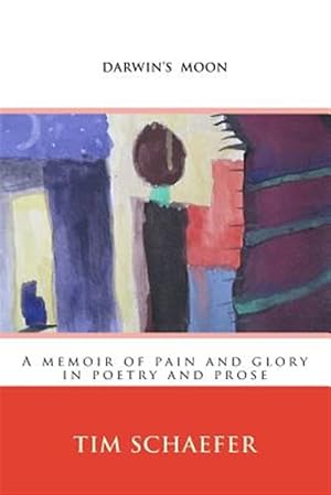 Immagine del venditore per Darwin's Moon: A Memoir of Pain and Glory in Poetry and Prose venduto da GreatBookPricesUK