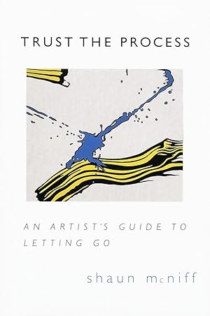 Bild des Verk�ufers f�r Trust the Process: An Artist's Guide to Letting Go zum Verkauf von Blue Vase Books