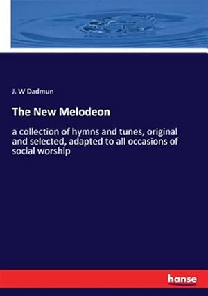 Immagine del venditore per The New Melodeon venduto da GreatBookPrices