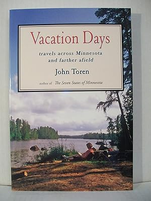 Seller image for Vacation Days: Travels Across Minnesota and Farther Afield for sale by Greenworld Books