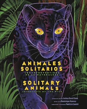 Immagine del venditore per Solitary Animals/ Animales Solitarios : Introverts of the Wild/ Los Introvertidos De La Naturaleza venduto da GreatBookPrices