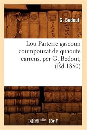 Seller image for Lou Parterre Gascoun Ed 1850 -Language: french for sale by GreatBookPrices
