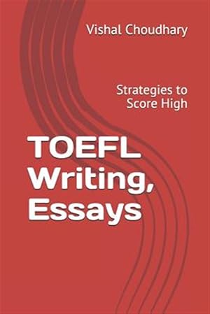 Seller image for TOEFL Writing, Essays: Strategies to Score High for sale by GreatBookPrices