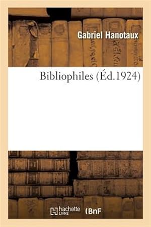 Seller image for Bibliophiles -Language: french for sale by GreatBookPrices