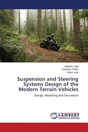 Seller image for Suspension and Steering Systems Design of the Modern Terrain Vehicles for sale by GreatBookPrices