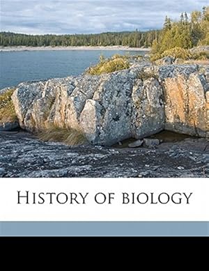 Immagine del venditore per History of biology venduto da GreatBookPrices