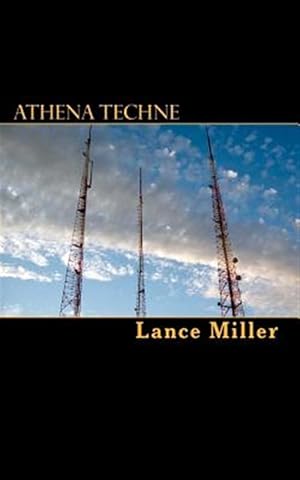 Imagen del vendedor de Athena Techne : An Assertion of Technical, Civilized Virtue a la venta por GreatBookPrices