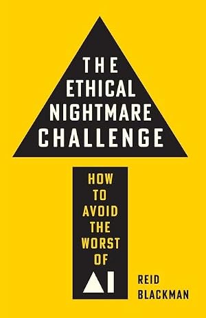 Immagine del venditore per The Ethical Nightmare Challenge : How to Avoid the Worst of AI venduto da AHA-BUCH GmbH