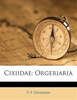 Seller image for Cixiidae: Orgeriaria for sale by GreatBookPricesUK