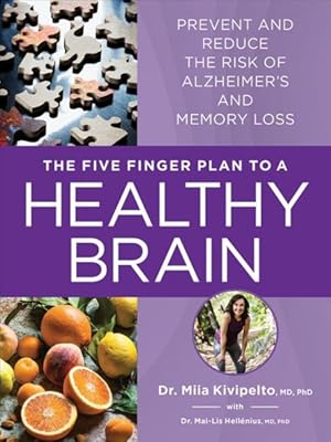 Seller image for The Five Finger Plan to a Healthy Brain: Prevent and Reduce the Risk of Alzheimer's and Memory Loss for sale by GreatBookPrices