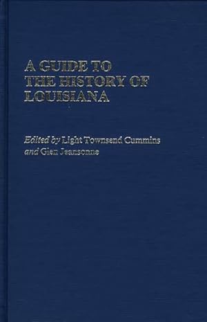 Seller image for Guide to the History of Louisiana for sale by GreatBookPrices