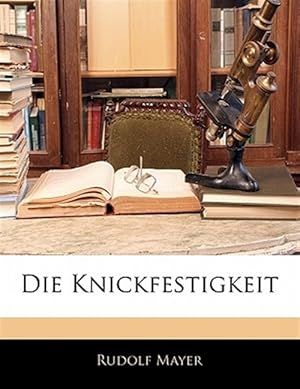 Bild des Verk�ufers f�r Die Knickfestigkeit zum Verkauf von GreatBookPrices