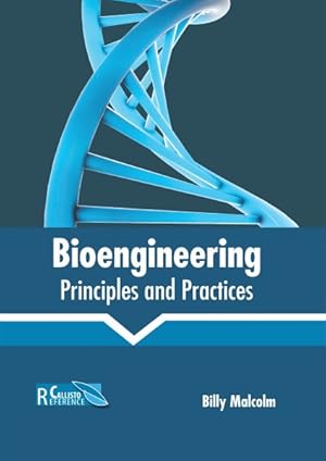 Bild des Verk�ufers f�r Bioengineering : Principles and Practices zum Verkauf von GreatBookPricesUK