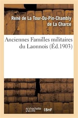 Seller image for Anciennes Familles Militaires Du Laonnois -Language: french for sale by GreatBookPricesUK