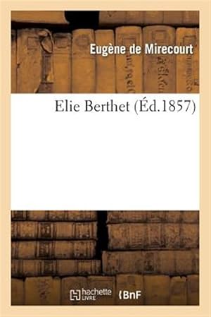 Seller image for Elie Berthet -Language: french for sale by GreatBookPrices