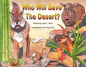 Immagine del venditore per Who Will Save the Desert venduto da -OnTimeBooks-