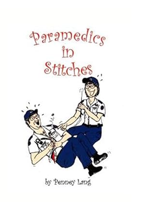 Immagine del venditore per Paramedics in Stitches venduto da GreatBookPricesUK