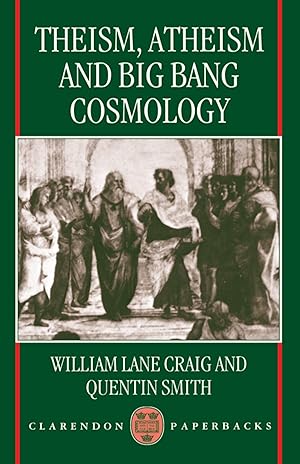 Seller image for Theism, Atheism, and Big Bang Cosmology for sale by Dream Books Co.