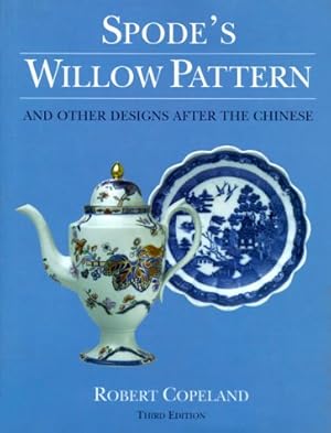 Seller image for Spode's Willow Pattern: And Other Designs After the Chinese for sale by -OnTimeBooks-