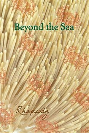 Imagen del vendedor de Beyond the Sea: Rhapsody a la venta por GreatBookPricesUK