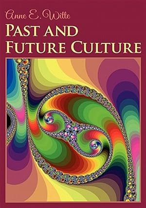 Immagine del venditore per Past and Future Culture venduto da GreatBookPricesUK