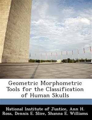 Immagine del venditore per Geometric Morphometric Tools for the Classification of Human Skulls venduto da GreatBookPricesUK