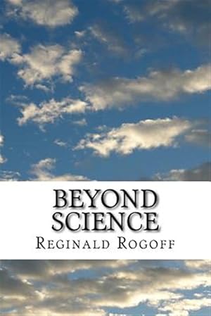 Bild des Verk�ufers f�r Beyond Science zum Verkauf von GreatBookPricesUK