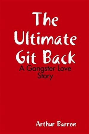 Immagine del venditore per The Ultimate Git Back venduto da GreatBookPrices