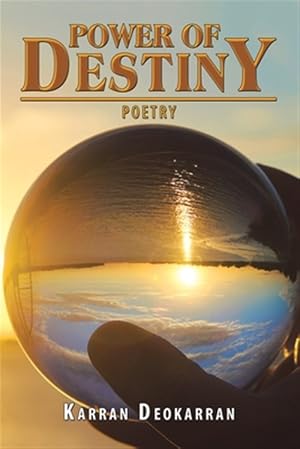 Immagine del venditore per Power of Destiny : Poetry venduto da GreatBookPrices
