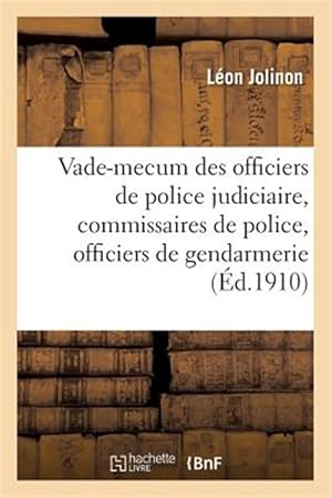 Imagen del vendedor de Vade-mecum des officiers de police judiciaire, des commissaires de police -Language: french a la venta por GreatBookPrices