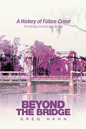 Immagine del venditore per Beyond the Bridge : A History of Future Crime venduto da GreatBookPrices