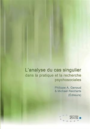 Immagine del venditore per L'analyse du cas singulier dans la pratique et la recherche psychosociales -Language: french venduto da GreatBookPricesUK
