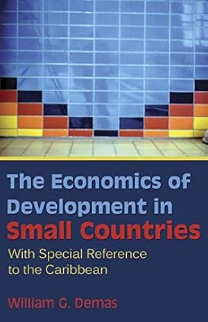 Immagine del venditore per The Economics of Development in Small Countries: With Special Reference to the Caribbean venduto da Zoom Books East