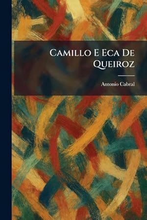 Bild des Verk�ufers f�r Camillo E Eca De Queiroz zum Verkauf von AHA-BUCH GmbH