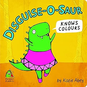 Immagine del venditore per Bright Buddies: Disguise-o-Saur Knows Colours venduto da Zoom Books East