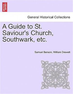 Seller image for A Guide to St. Saviour's Church, Southwark, etc. for sale by GreatBookPricesUK