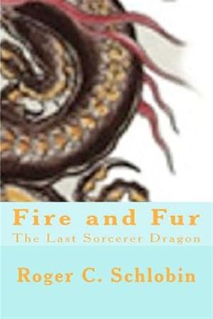 Seller image for Fire and Fur : The Last Sorcerer Dragon for sale by GreatBookPricesUK