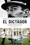 Seller image for Dictador la Historia Secreta y Publica de Jorge Rafael Videla for sale by Juanpebooks