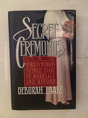 Seller image for Secret Ceremonies: A Mormon Woman's Intimate Diary of Marriage and Beyond for sale by Blue Vase Books