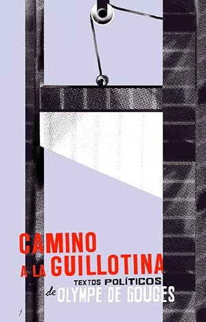 Imagen del vendedor de CAMINO A LA GUILLOTINA que vende Libros Tobal