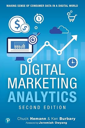 Seller image for Digital Marketing Analytics: Making Sense of Consumer Data in a Digital World (Que Biz-Tech) for sale by Zoom Books Company